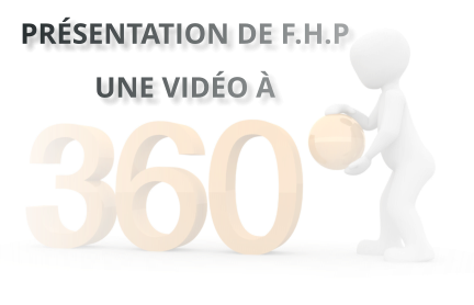 PRÉSENTATION DE F.H.P UNE VIDÉO À